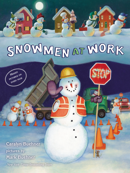Title details for Snowmen at Work by Caralyn Buehner - Available